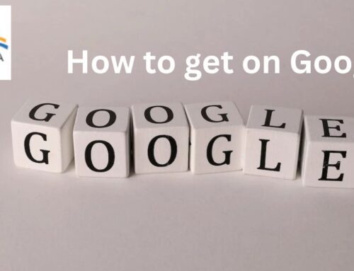 How to get your website on Google? Some useful and effective SEO tips.